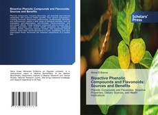 Portada del libro de Bioactive Phenolic Compounds and Flavonoids: Sources and Benefits
