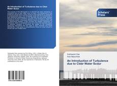 Capa do livro de An Introduction of Turbulence due to Clear Water Scour 
