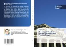 Buchcover von Research on Factors Influencing Urban MICE Tourism Image