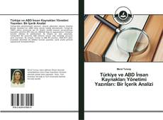 Capa do livro de Türkiye ve ABD İnsan Kaynakları Yönetimi Yazınları: Bir İçerik Analizi 