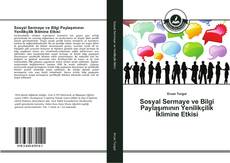 Capa do livro de Sosyal Sermaye ve Bilgi Paylaşımının Yenilikçilik İklimine Etkisi 