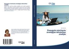 Bookcover of Pieaugušo mācīšanās stratēģijas tālmācības studijās