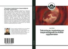 Bookcover of Tekrarlayan implantasyon başarısızlığında ko-kültür uygulamaları