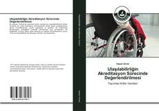 Bookcover of Ulaşılabilirliğin Akreditasyon Sürecinde Değerlendirilmesi