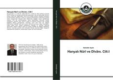 Bookcover of Hanyalı Nûrî ve Dîvânı. Cilt:I