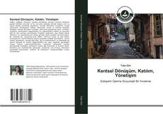 Kentsel Dönüşüm, Katılım, Yönetişim kitap kapağı