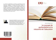 Capa do livro de Le concept de perfectibilité et la nécessité de l’éducation 