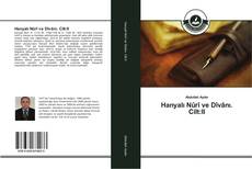 Bookcover of Hanyalı Nûrî ve Dîvânı. Cilt:II