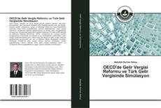 Обложка OECD'de Gelir Vergisi Reformu ve Türk Gelir Vergisinde Simülasyon