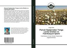 Bookcover of Pamuk Saplarından Yonga Levha Üretimi ve Fabrikasyon İşlemi