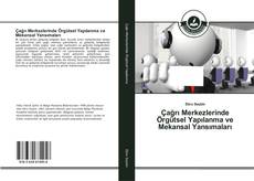 Bookcover of Çağrı Merkezlerinde Örgütsel Yapılanma ve Mekansal Yansımaları