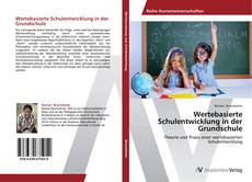 Couverture de Wertebasierte Schulentwicklung in der Grundschule