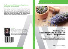 Portada del libro de Aufbau eines Mittelmeerschauhauses- Im Fokus: Heilpflanzen