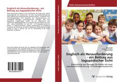 Обложка Englisch als Herausforderung - ein Beitrag aus logopädischer Sicht