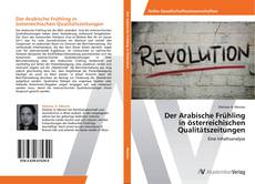 Der Arabische Frühling in österreichischen Qualitätszeitungen的封面