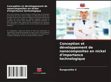 Обложка Conception et développement de nanocomposites en nickel d'importance technologique