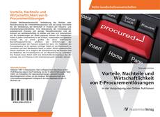 Vorteile, Nachteile und Wirtschaftlichkeit von E-Procurementlösungen的封面