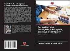 Buchcover von Formation des enseignants d'anglais, pratique et réflexion