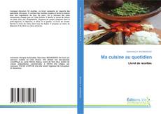 Bookcover of Ma cuisine au quotidien