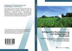 Bookcover of Erfolgreiche Positionierung von Golfanlagen in Österreich