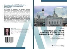 Обложка Umsetzung der AIFM-Richtlinie in Deutschland, Frankreich und Luxemburg