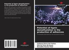 Potential of lignin demethylation in the production of adhesives的封面