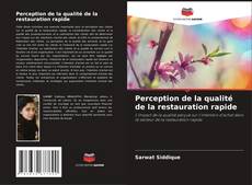 Couverture de Perception de la qualité de la restauration rapide