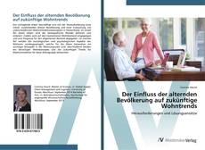 Portada del libro de Der Einfluss der alternden Bevölkerung auf zukünftige Wohntrends