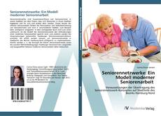 Couverture de Seniorennetzwerke: Ein Modell moderner Seniorenarbeit