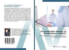 Copertina di Ist würdevolles Sterben im Krankenhaus möglich?