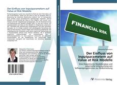 Der Einfluss von Inputparametern auf Value at Risk Modelle的封面
