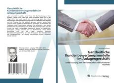 Bookcover of Ganzheitliche Kundenbewertungsmodelle im Anlagengeschäft