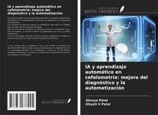 Buchcover von IA y aprendizaje automático en cefalometría: mejora del diagnóstico y la automatización