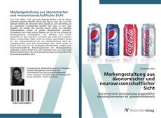 Markengestaltung aus ökonomischer und neurowissenschaftlicher Sicht的封面