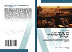 Обложка Car-Sharing - Die Fortbewegungsart von morgen?