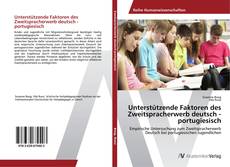 Copertina di Unterstützende Faktoren des Zweitspracherwerb deutsch - portugiesisch