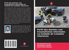 Borítókép a  Perfil dos doentes com traumatismos internados na Unidade de Cuidados Intensivos - hoz