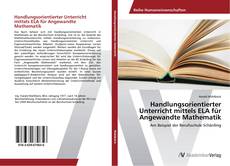 Portada del libro de Handlungsorientierter Unterricht mittels ELA für Angewandte Mathematik