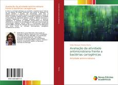 Capa do livro de Avaliação da atividade antimicrobiana frente a bactérias cariogênicas 