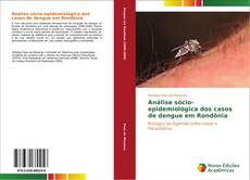Portada del libro de Análise sócio-epidemiológica dos casos de dengue em Rondônia