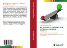 As sentenças judiciais e o sistema normativo recursal kitap kapağı