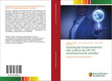Capa do livro de Subvenção Governamental sob a Ótica do CPC 07: reconhecimento contábil 