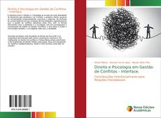 Couverture de Direito e Psicologia em Gestão de Conflitos - Interface.