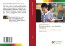 Bookcover of Reconfigurações tecnológicas na escola: