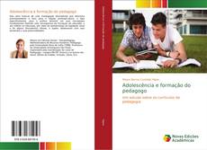 Capa do livro de Adolescência e formação do pedagogo 