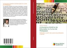 Buchcover von A disciplina História da Educação no Curso de Pedagogia