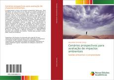 Обложка Cenários prospectivos para avaliação de impactos ambientais