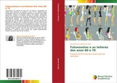 Bookcover of Fotonovelas e as leitoras dos anos 60 e 70