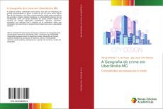 Bookcover of A Geografia do crime em Uberlândia-MG