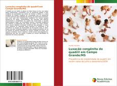 Capa do livro de Luxação congênita do quadril em Campo Grande/MS 